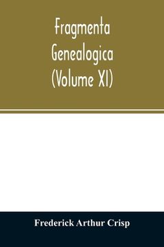 portada Fragmenta genealogica (Volume XI) (en Inglés)