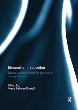 portada Bisexuality in Education: Erasure, Exclusion and the Absence of Intersectionality (in English)