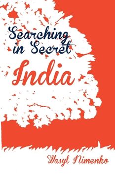 portada Searching in Secret India (in English)