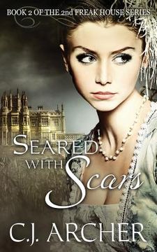 portada Seared With Scars: Book 2 of the 2nd Freak House Trilogy