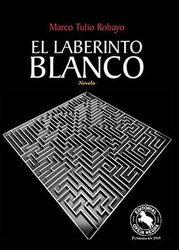 portada El Laberinto Blanco (in Spanish)