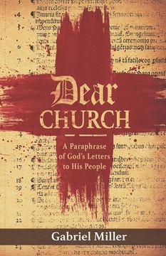 portada Dear Church: A Paraphrase of God's Letters to His People (in English)