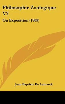 portada Philosophie Zoologique V2: Ou Exposition (1809) (en Francés)