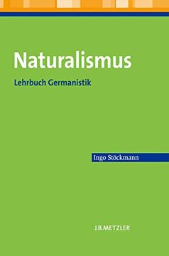 portada Naturalismus: Lehrbuch Germanistik (en Alemán)