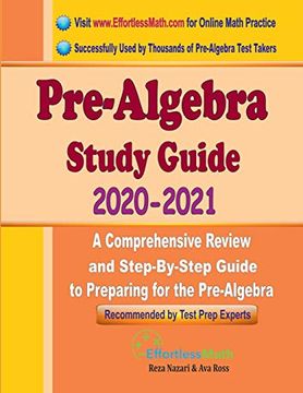 portada Pre-Algebra Study Guide 2020 - 2021: A Comprehensive Review and Step-By-Step Guide to Preparing for the Pre-Algebra (in English)