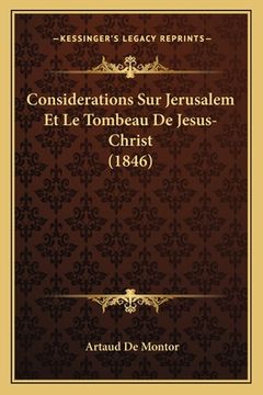 portada Considerations Sur Jerusalem Et Le Tombeau De Jesus-Christ (1846) (en Francés)