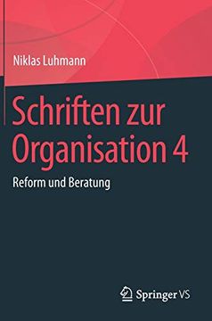 portada Schriften zur Organisation 4: Reform und Beratung (en Alemán)