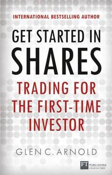 portada get started in shares: trading for the first-time investor (en Inglés)