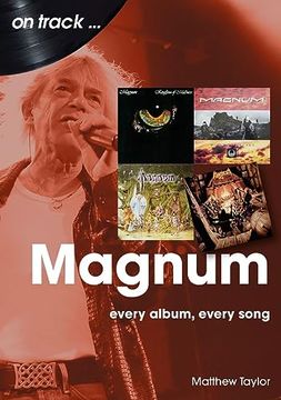 portada Magnum: Every Album, Every Song (en Inglés)