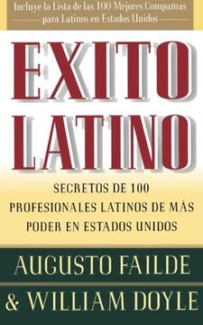 portada Exito Latino: Secretos de 100 Profesionales Latinos de mas Poder en Estados Unidos