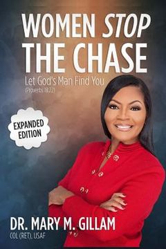 portada Women Stop the Chase: Let God's Man Find You Expanded Edition (en Inglés)