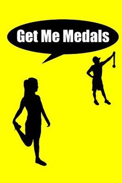 portada Get Me Medals (in English)