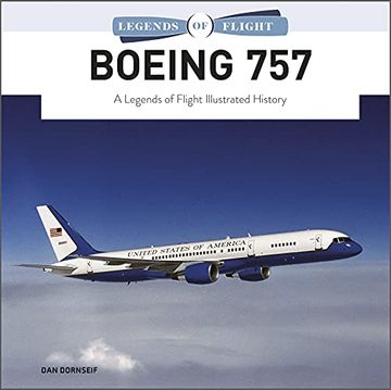 portada Boeing 757: A Legends of Flight Illustrated History (Legends of Flight, 5)