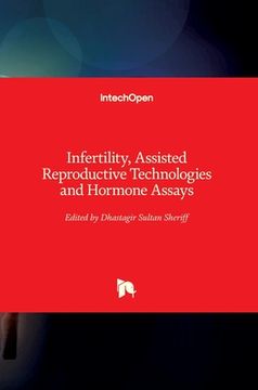 portada Infertility, Assisted Reproductive Technologies and Hormone Assays (en Inglés)