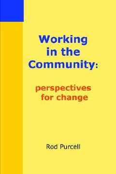 portada working in the community: perspectives for change (en Inglés)