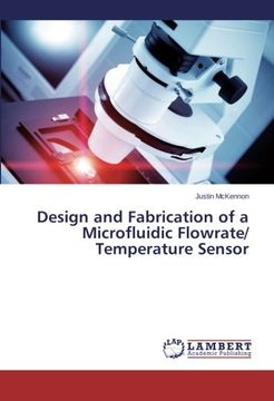 portada Design and Fabrication of a Microfluidic Flowrate/ Temperature Sensor