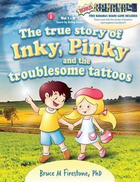 portada The true story of Inky, Pinky and the troublesome tattoos (en Inglés)