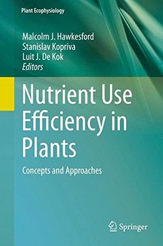 portada Nutrient Use Efficiency in Plants: Concepts and Approaches (Plant Ecophysiology)