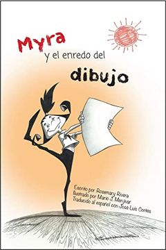 portada Myra Y El Enredo del Dibujo: Spanish Edition of Myra and the Drawing Drama