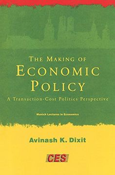 portada The Making of Economic Policy: A Transaction Cost Politics Perspective (The Munich Lectures) (en Inglés)