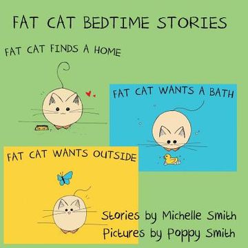 portada Fat Cat Bedtime Stories: Settle in and follow the adventures of Fat Cat (en Inglés)