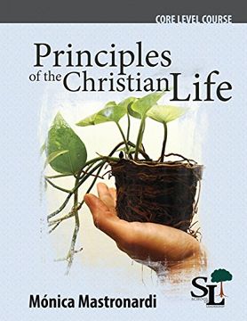 portada Principles of the Christian Life: A Core Course of the School of Leadership