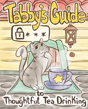 portada Tabby Cat's Guide to Thoughtful Tea Drinking (en Inglés)