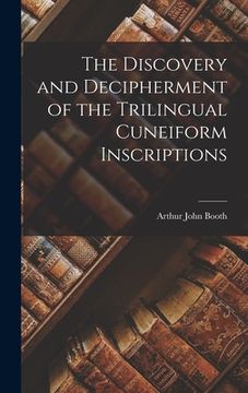 portada The Discovery and Decipherment of the Trilingual Cuneiform Inscriptions (en Inglés)