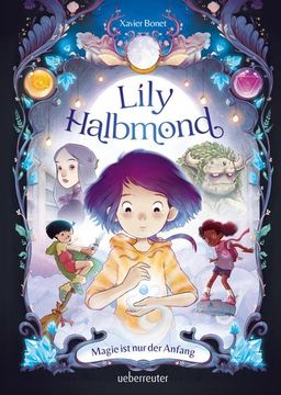 portada Lily Halbmond - Magie ist nur der Anfang (in German)