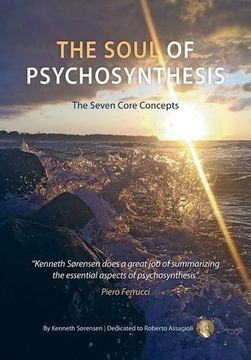 portada The Soul of Psychosynthesis: The Seven Core Concepts (en Inglés)