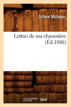 portada Lettres de Ma Chaumière (Éd.1886) (in French)