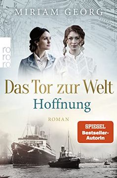 portada Das tor zur Welt: Hoffnung (Die Hamburger Auswandererstadt, Band 2) (en Alemán)