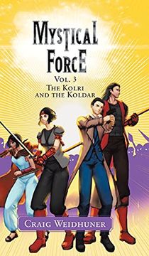 portada Mystical Force: Vol. 3 the Kolri and the Koldar (in English)