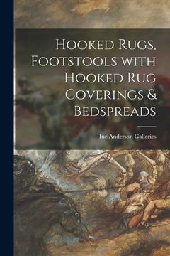 portada Hooked Rugs, Footstools With Hooked Rug Coverings & Bedspreads (en Inglés)