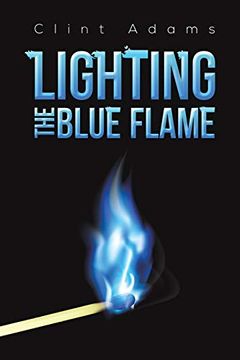 portada Lighting the Blue Flame (en Inglés)
