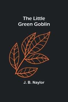 portada The Little Green Goblin (in English)