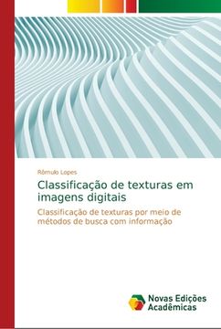 portada Classificação de Texturas em Imagens Digitais (en Portugués)