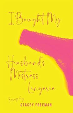 portada I Bought my Husband's Mistress Lingerie (en Inglés)