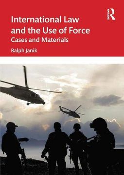 portada International law and the use of Force: Cases and Materials (en Inglés)