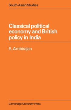 portada Classical Political Economy and British Policy in India (Cambridge South Asian Studies) (en Inglés)