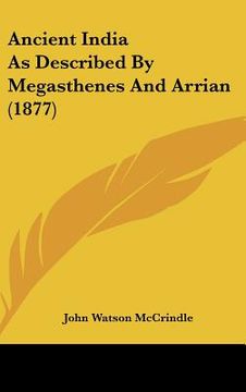 portada ancient india as described by megasthenes and arrian (1877) (en Inglés)