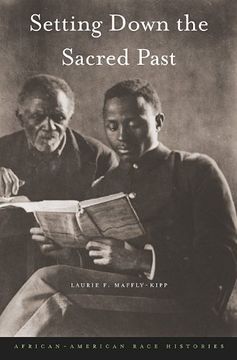 portada Setting Down the Sacred Past: African-American Race Histories (en Inglés)