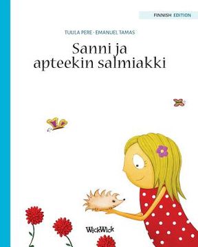 portada Sanni ja apteekin salmiakki: Finnish Edition of Stella and her Spiky Friend (en Finlandés)