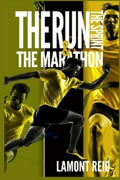 portada The Run, the Sprint, and the Marathon (in English)