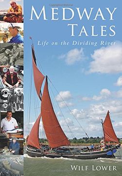 portada Medway Tales: Life on the Dividing River (en Inglés)