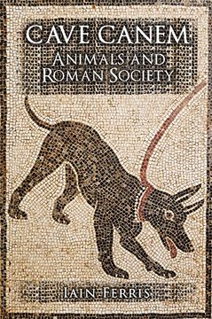 portada Cave Canem: Animals and Roman Society 
