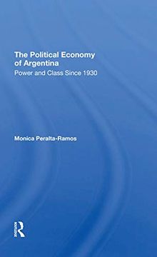 portada The Political Economy of Argentina: Power and Class Since 1930 (en Inglés)
