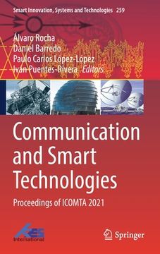 portada Communication and Smart Technologies: Proceedings of Icomta 2021 (en Inglés)