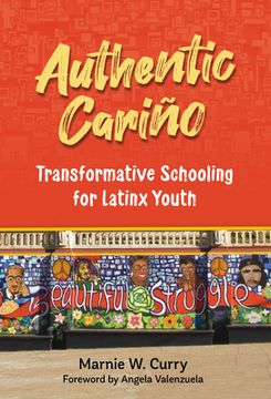 portada Authentic Cariño: Transformative Schooling for Latinx Youth