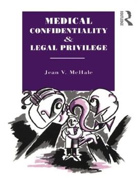 portada Medical Confidentiality and Legal Privilege (Social Ethics and Policy) (in English)